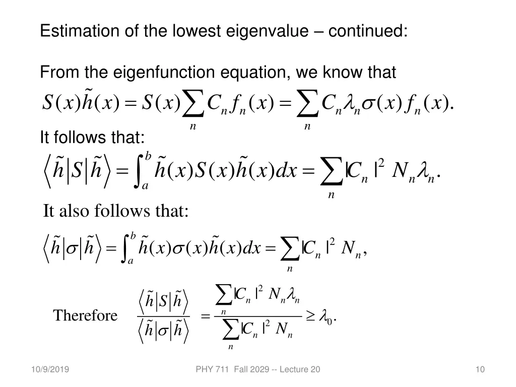 estimation of the lowest eigenvalue continued