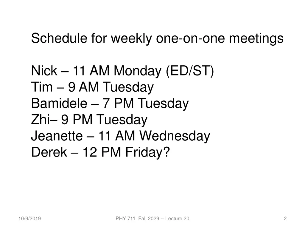 schedule for weekly one on one meetings nick