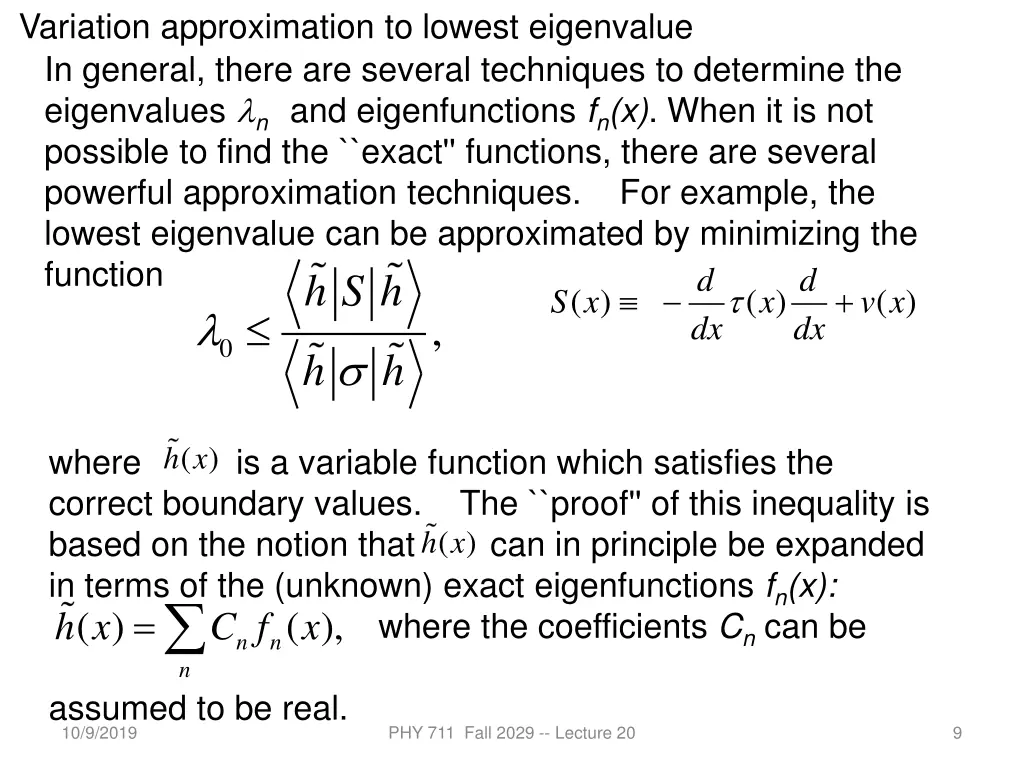 variation approximation to lowest eigenvalue