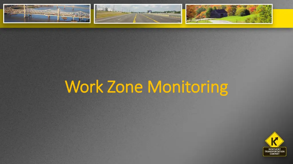 work zone monitoring work zone monitoring