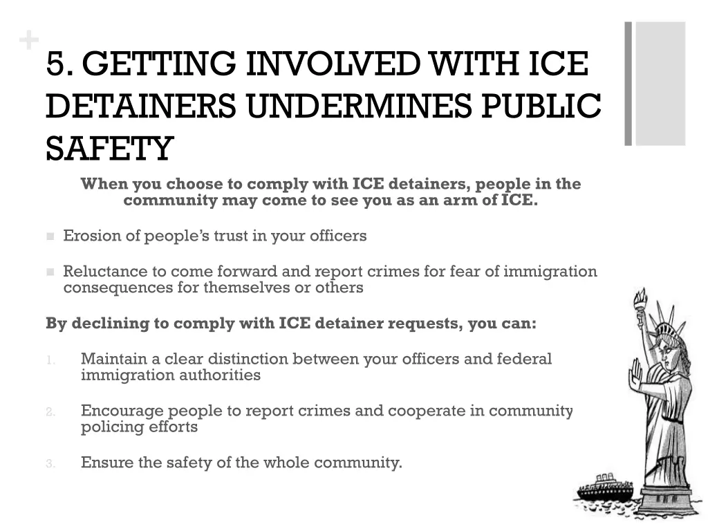 5 getting involved with ice detainers undermines