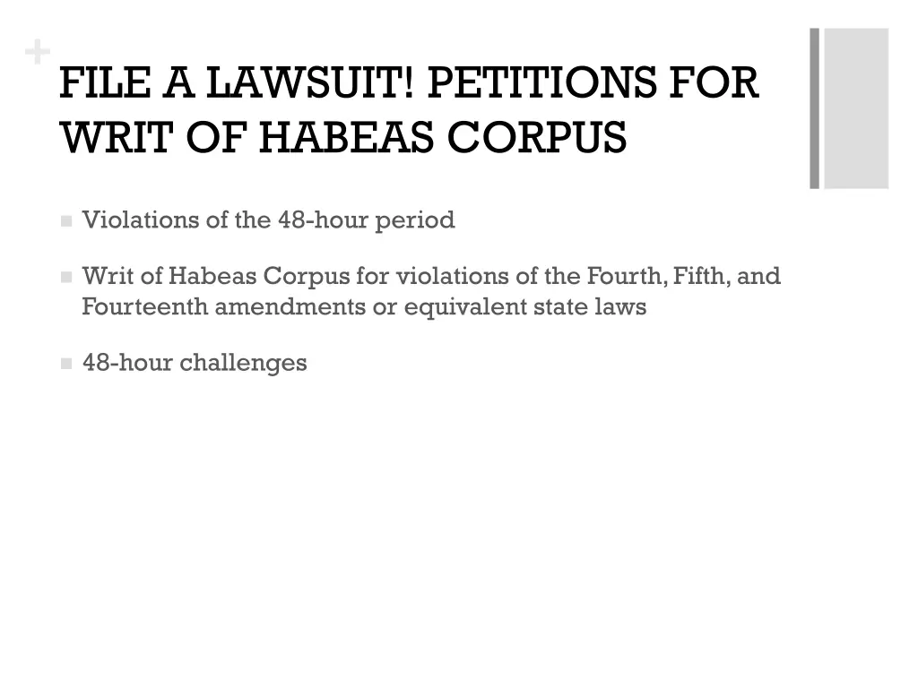 file a lawsuit petitions for writ of habeas corpus