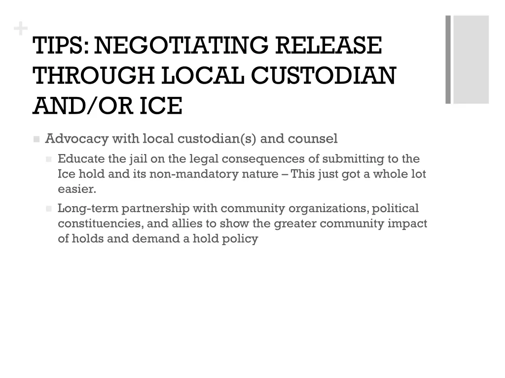 tips negotiating release through local custodian