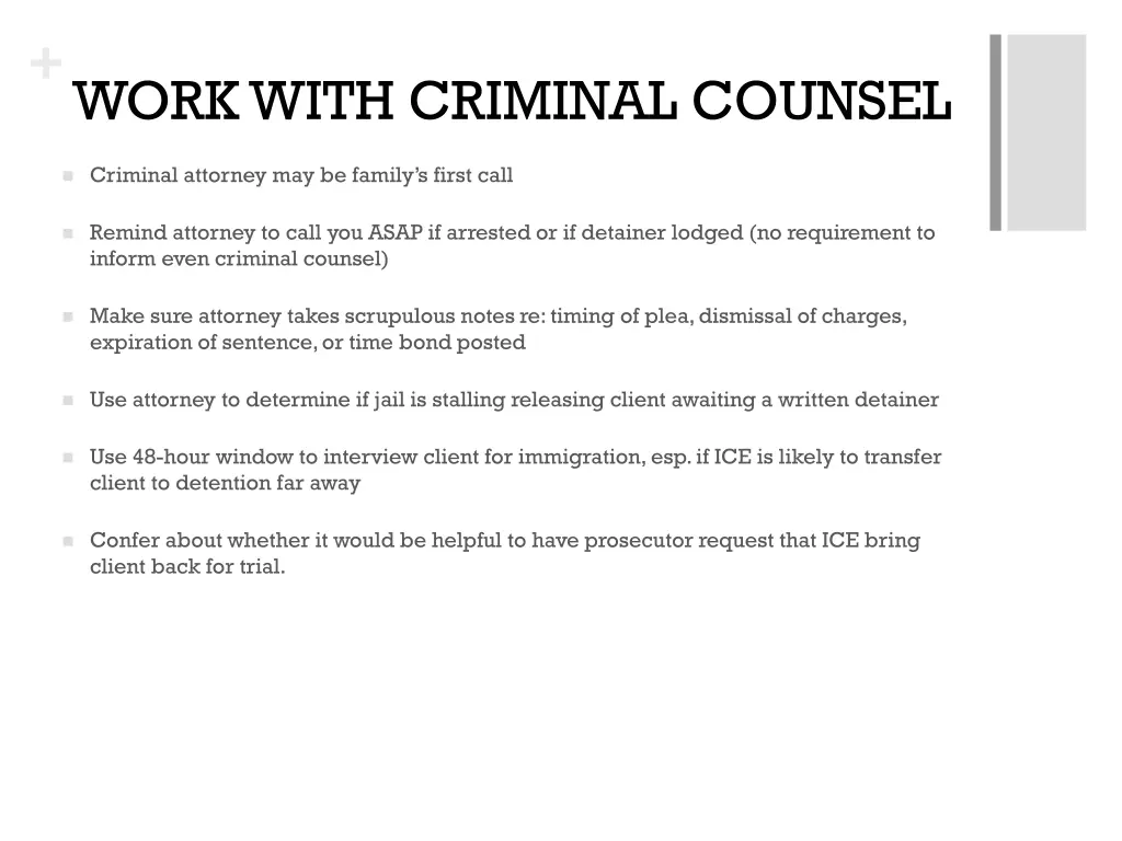 work with criminal counsel