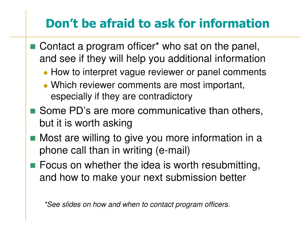 don t be afraid to ask for information