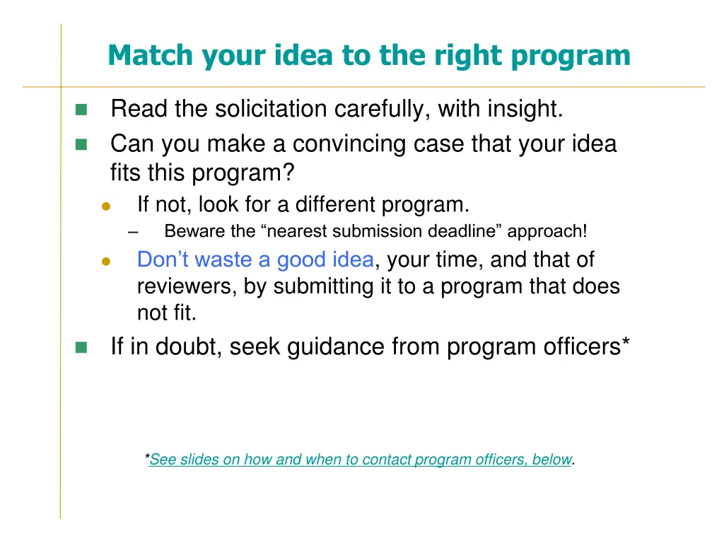 match your idea to the right program