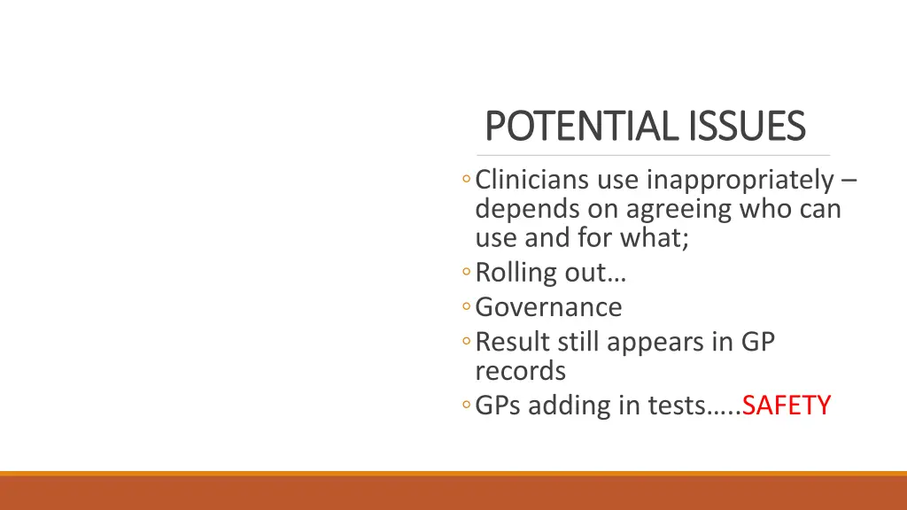 potential issues potential issues clinicians