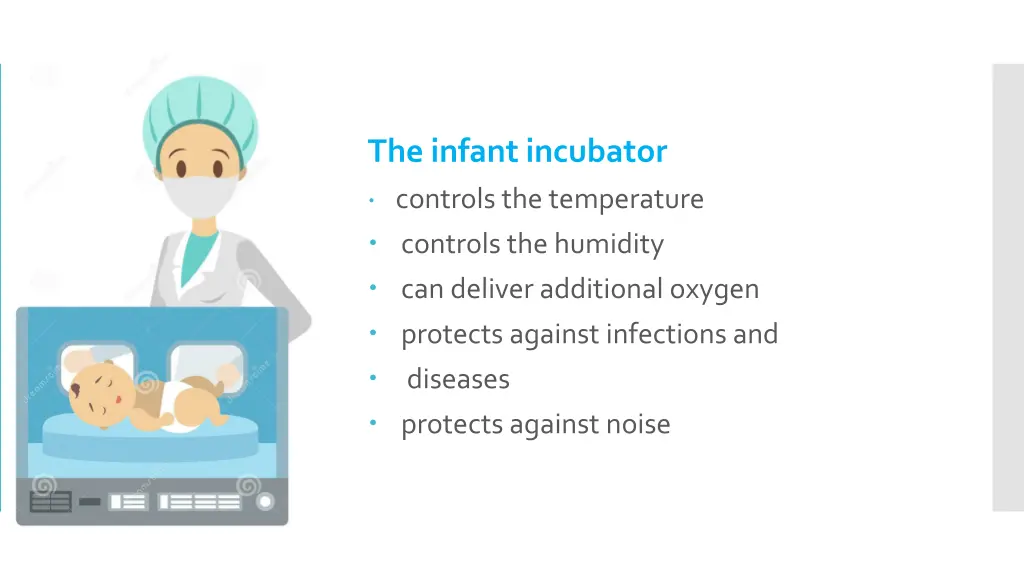 the infant incubator