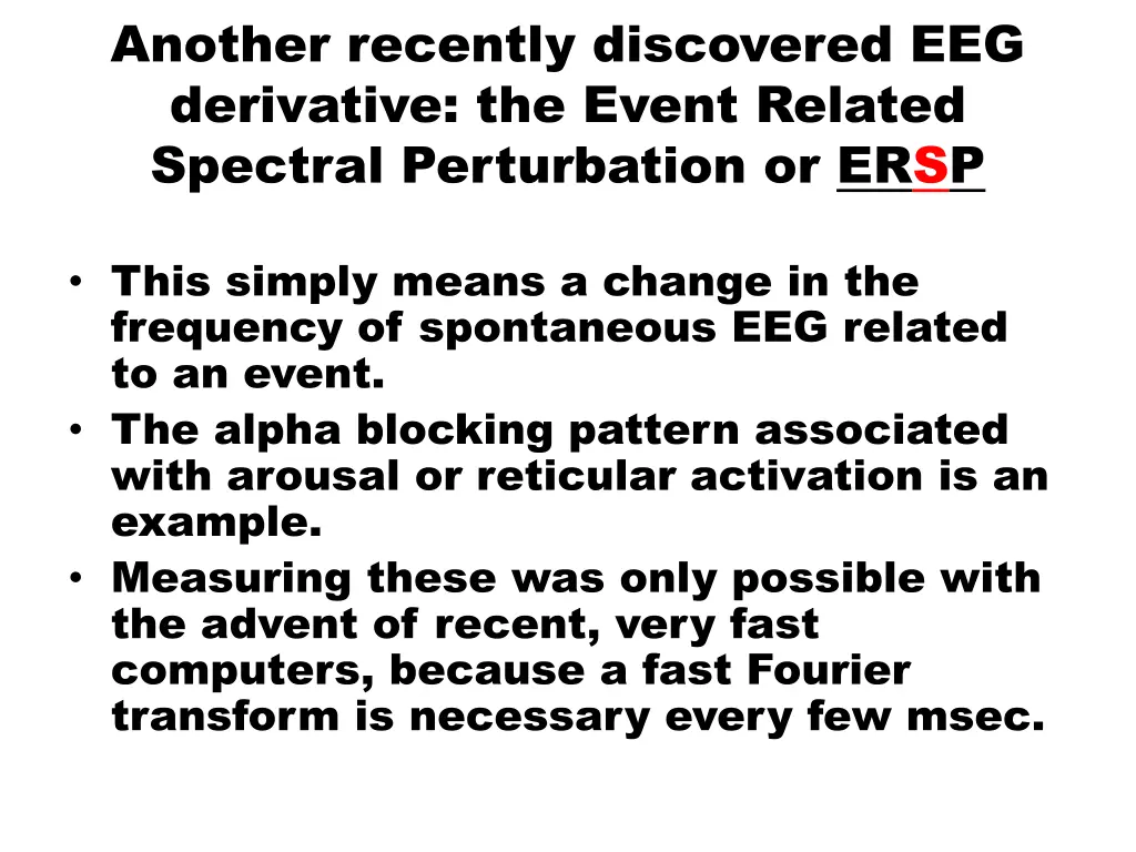 another recently discovered eeg derivative