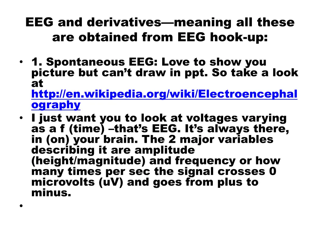 eeg and derivatives meaning all these