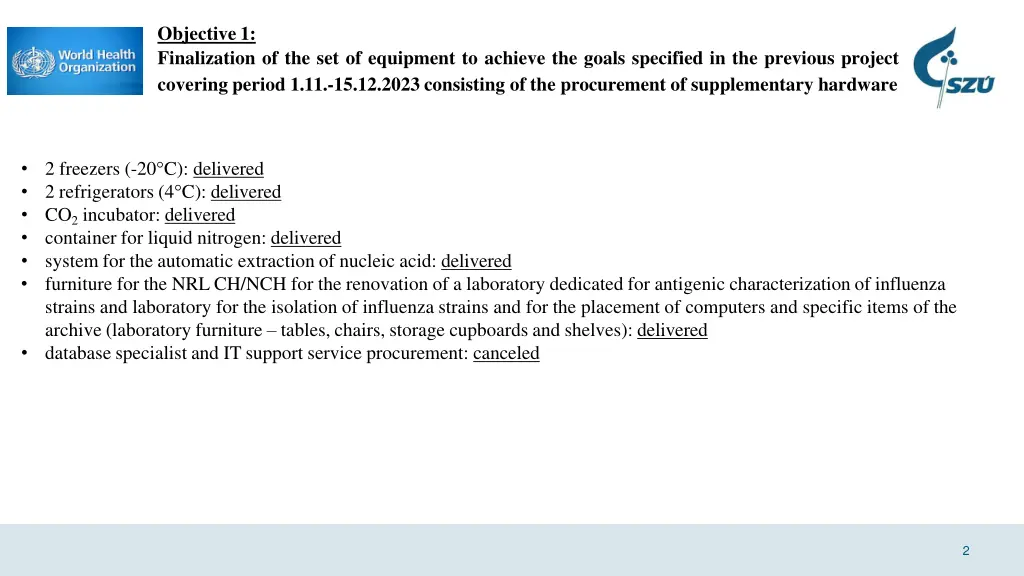 objective 1 finalization of the set of equipment