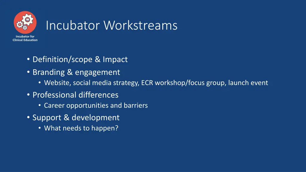 incubator workstreams