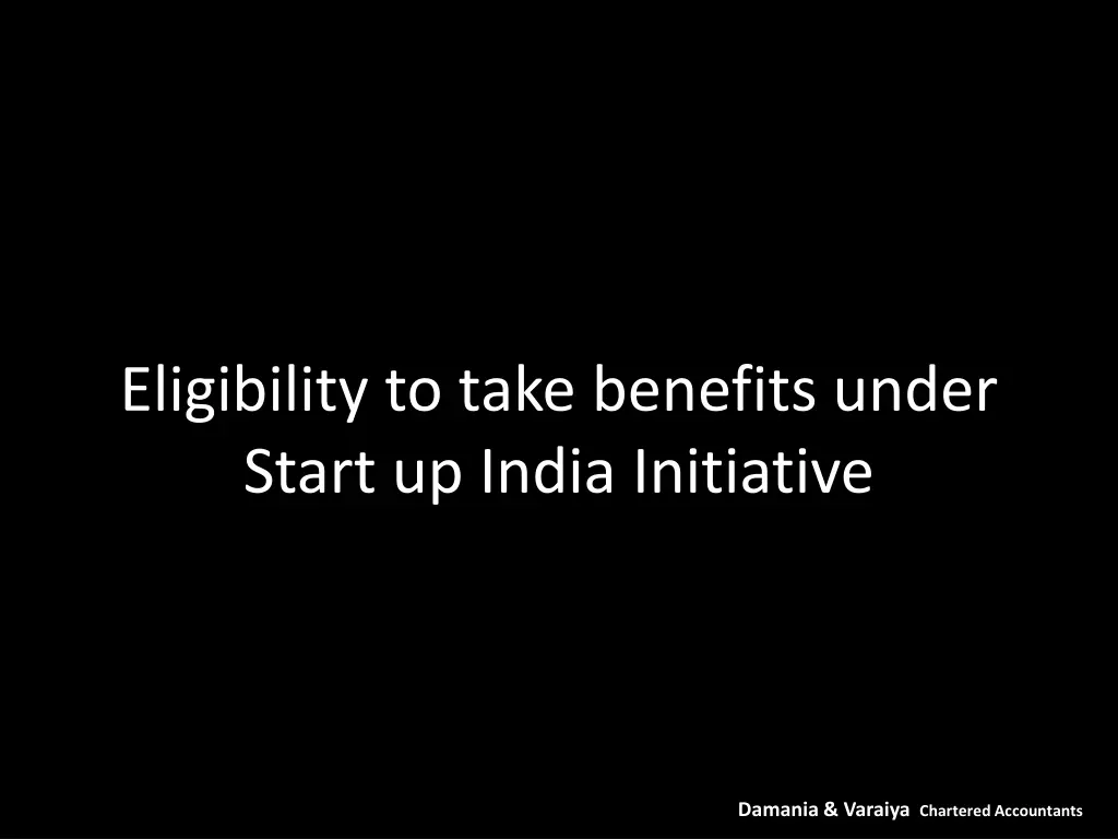 eligibility to take benefits under start up india