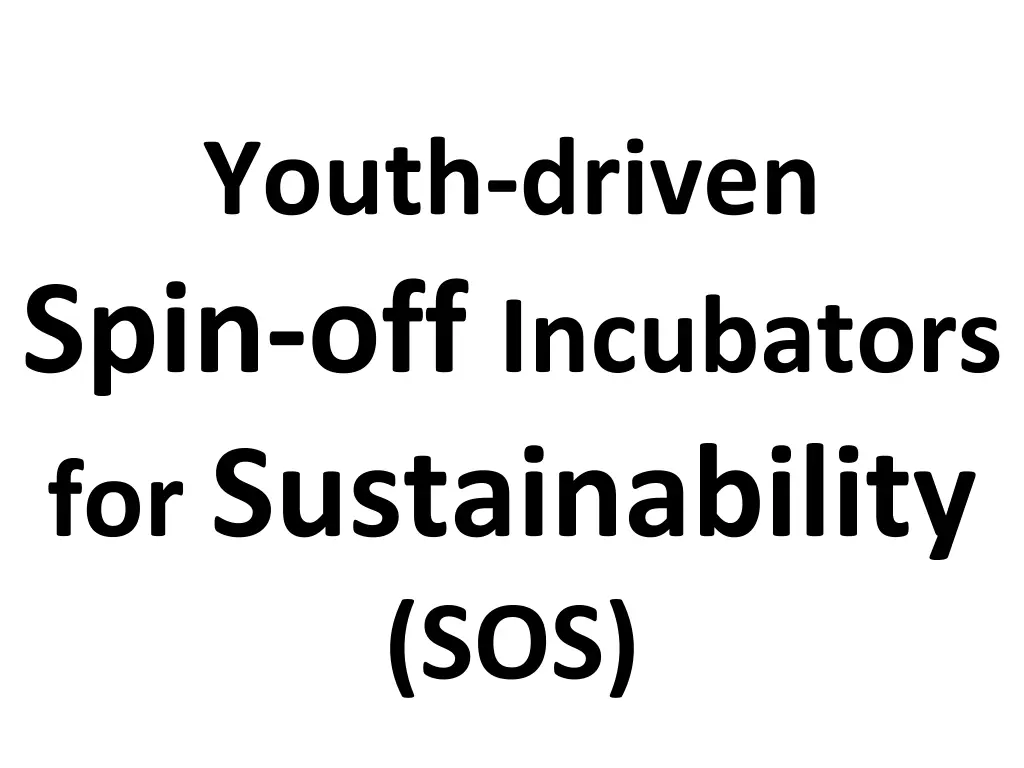 youth driven spin off incubators 1