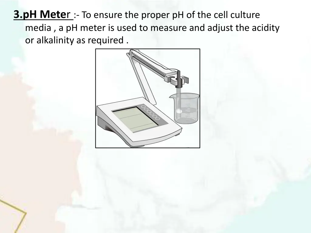 3 ph mete r to ensure the proper ph of the cell