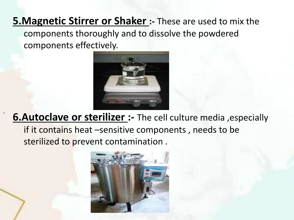 5 magnetic stirrer or shaker these are used