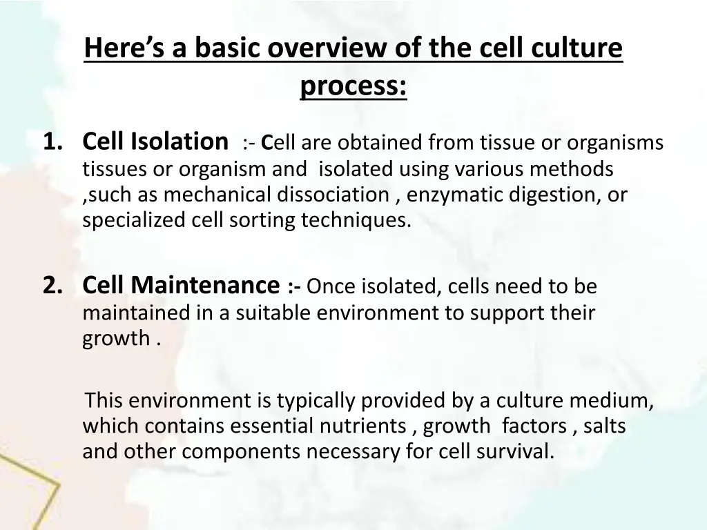 here s a basic overview of the cell culture