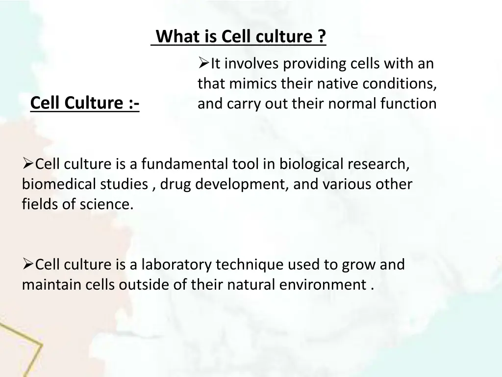 what is cell culture it involves providing cells