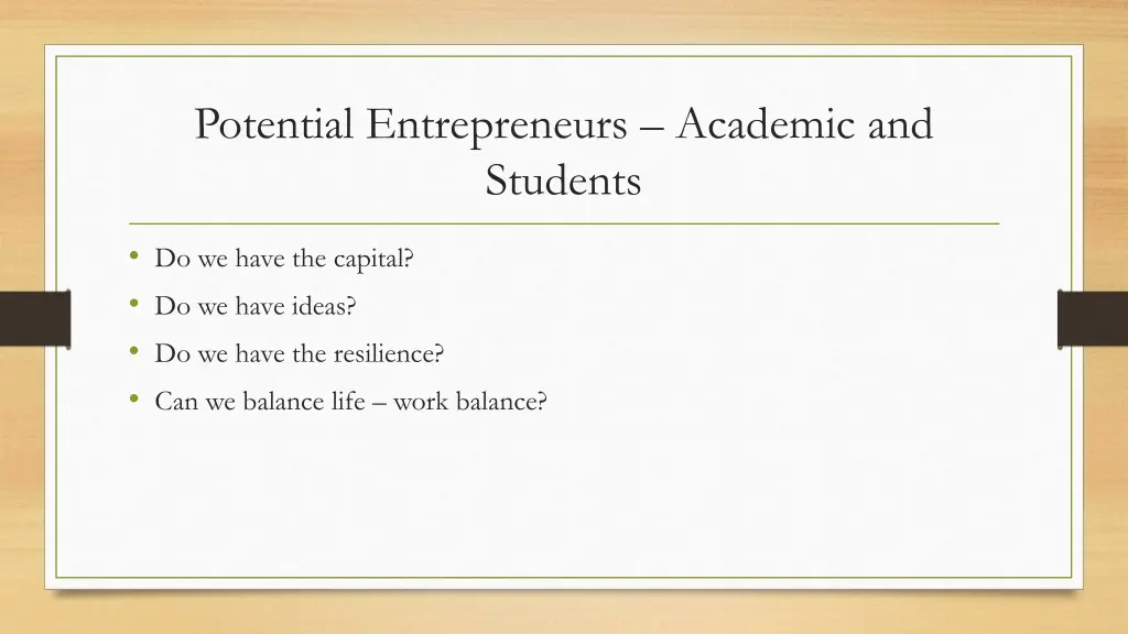 potential entrepreneurs academic and students