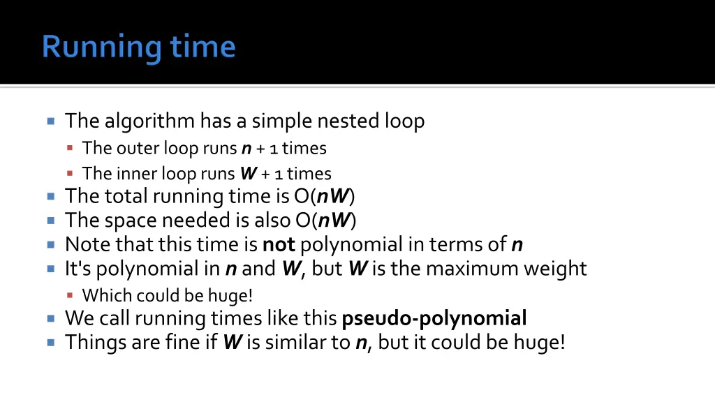 the algorithm has a simple nested loop the outer