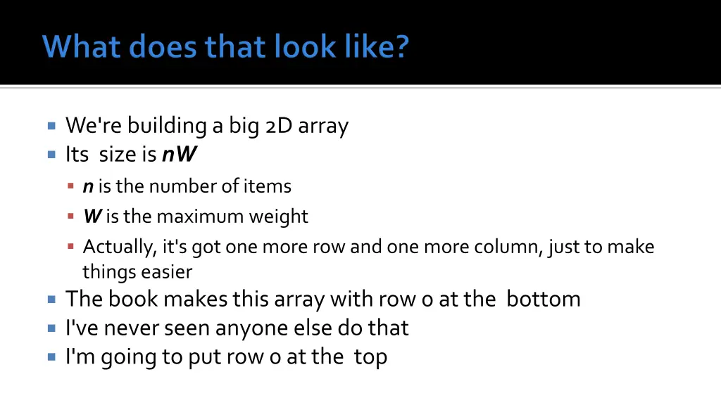 we re building a big 2d array its size