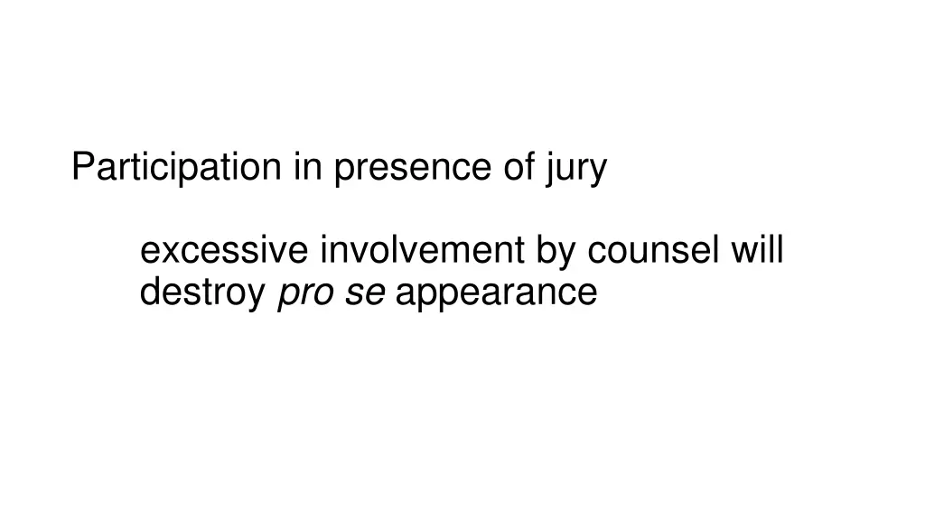 participation in presence of jury