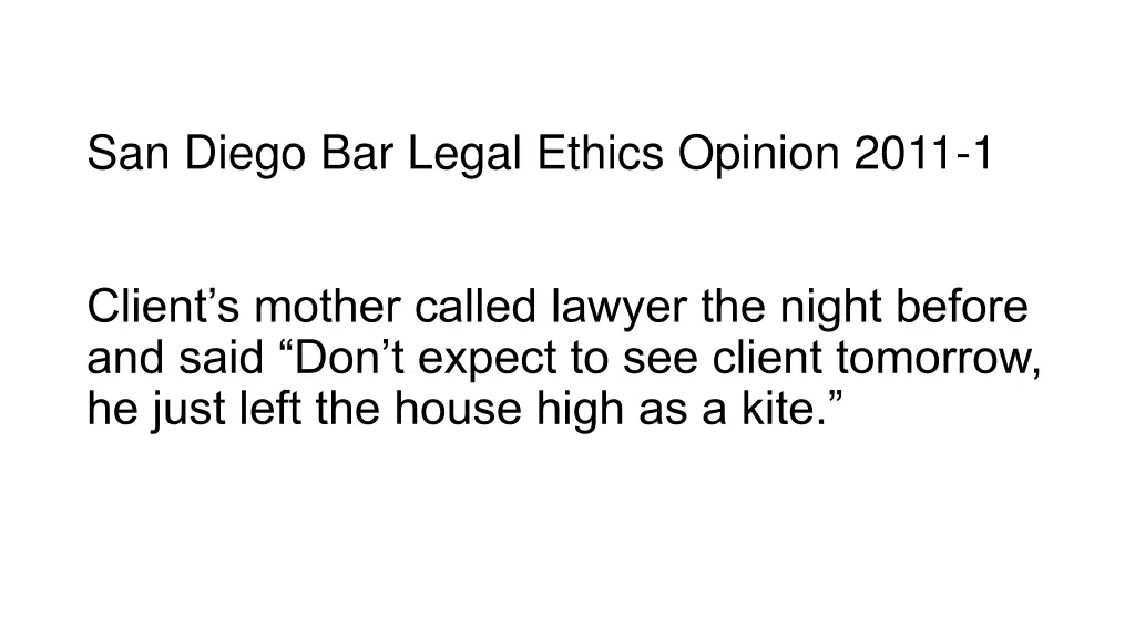 san diego bar legal ethics opinion 2011 1