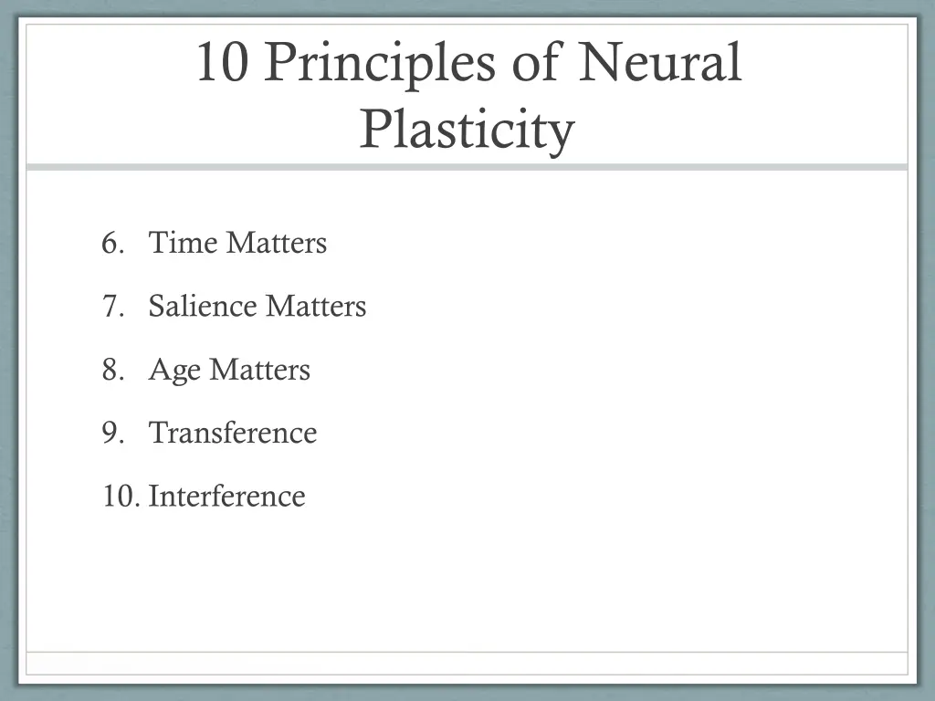 10 principles of neural plasticity 1