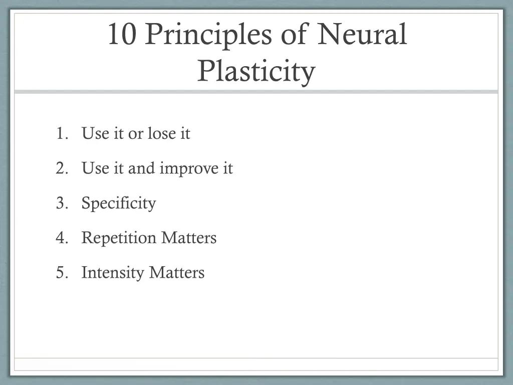 10 principles of neural plasticity