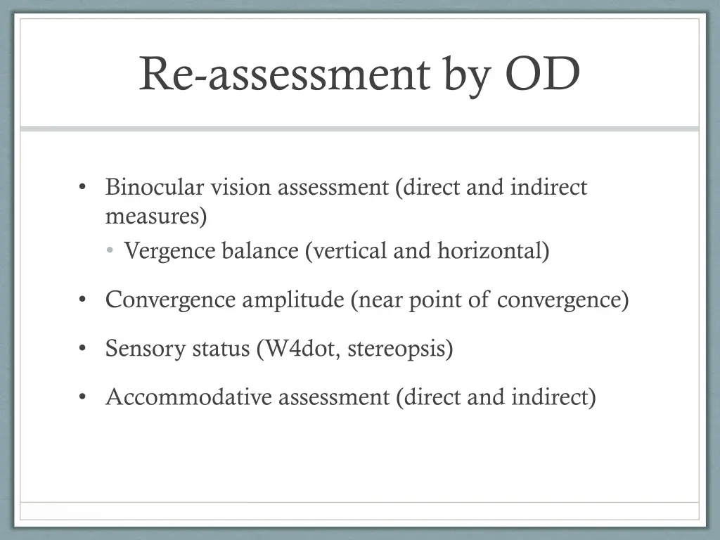 re assessment by od