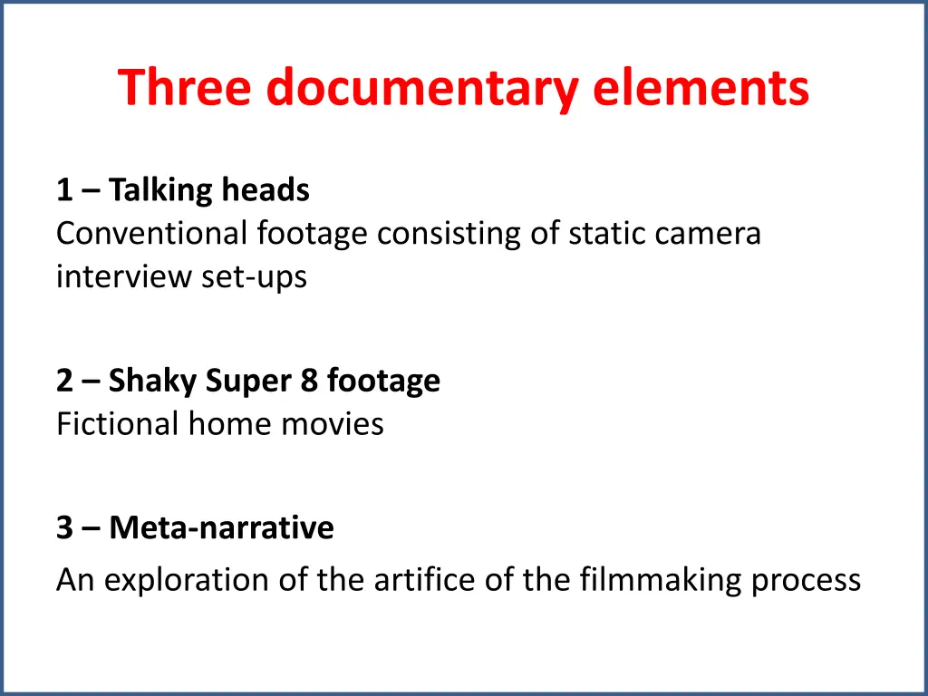 three documentary elements