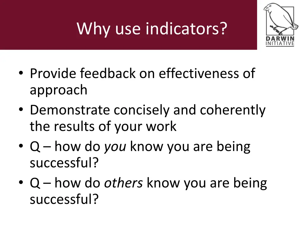 why use indicators