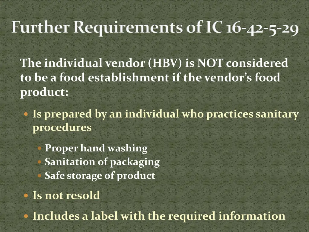 further requirements of ic 16 42 5 29