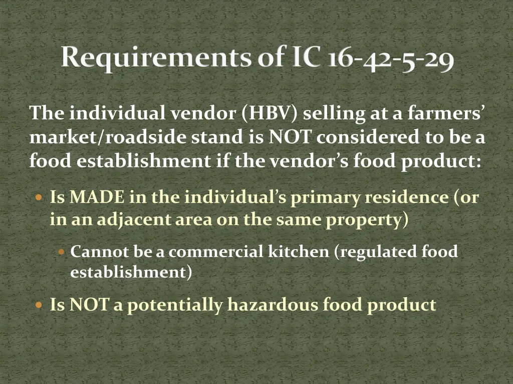 requirements of ic 16 42 5 29