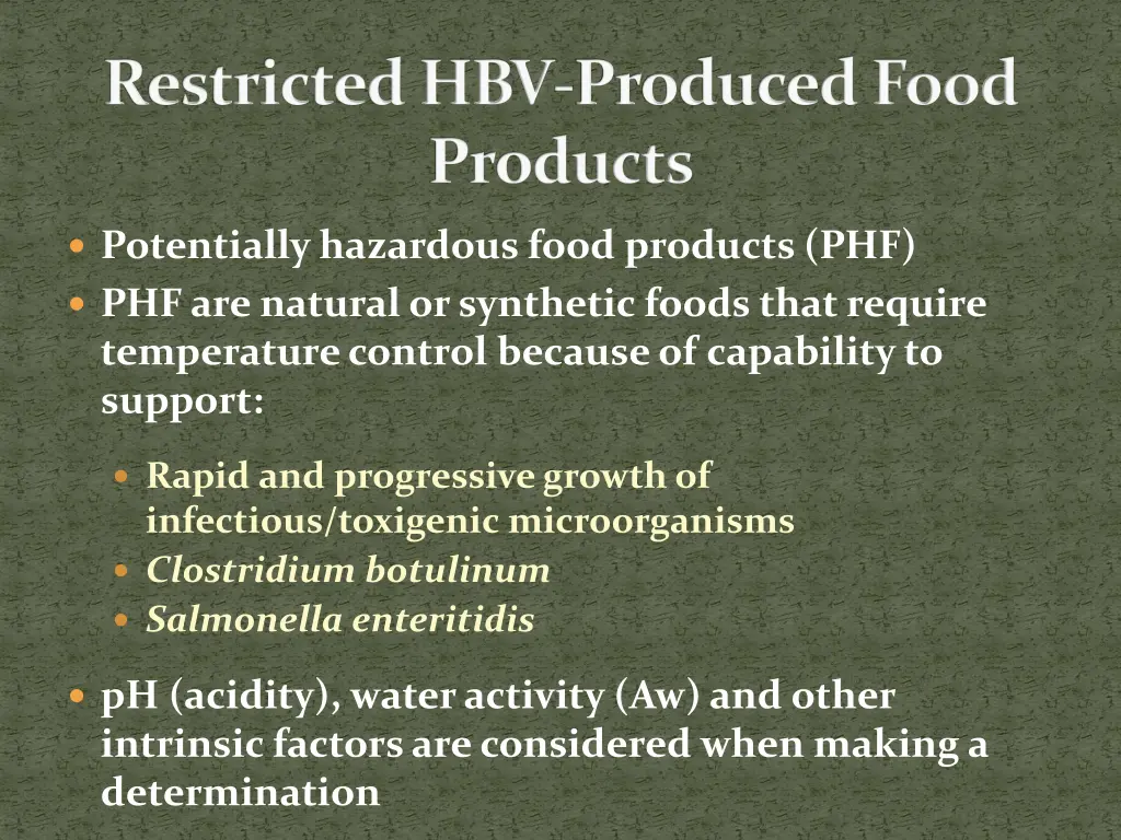 restricted hbv produced food products