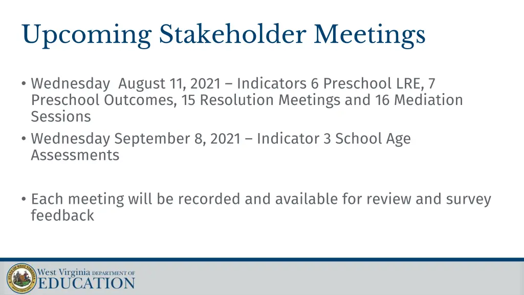 upcoming stakeholder meetings