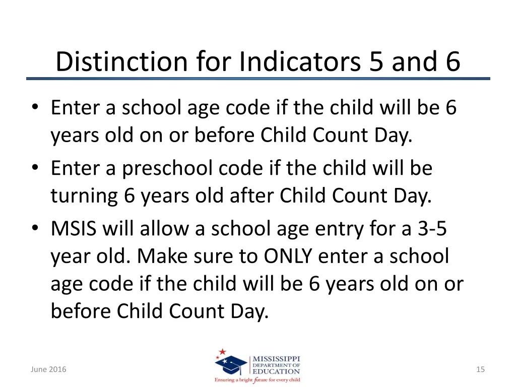 distinction for indicators 5 and 6