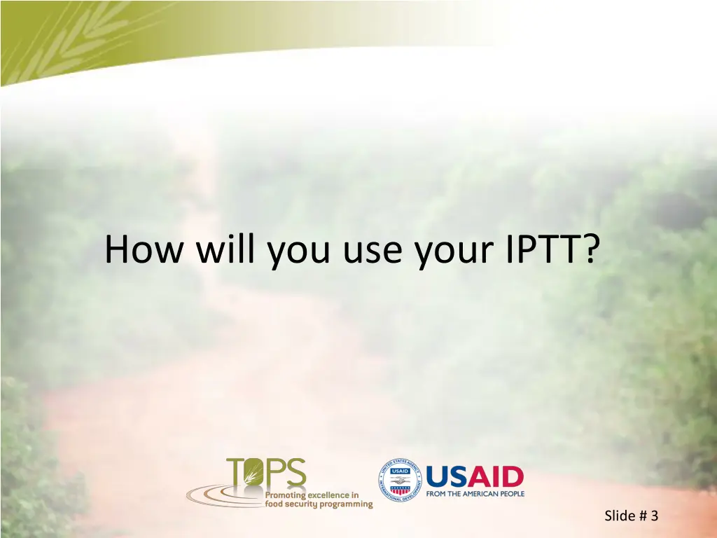 how will you use your iptt