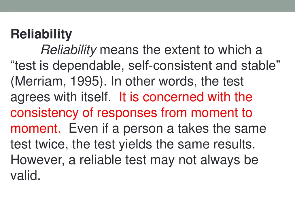 reliability reliability means the extent to which