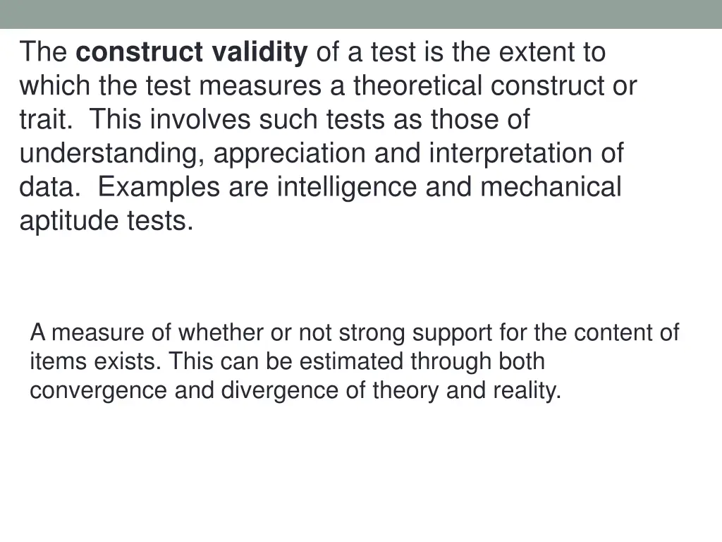 the construct validity of a test is the extent