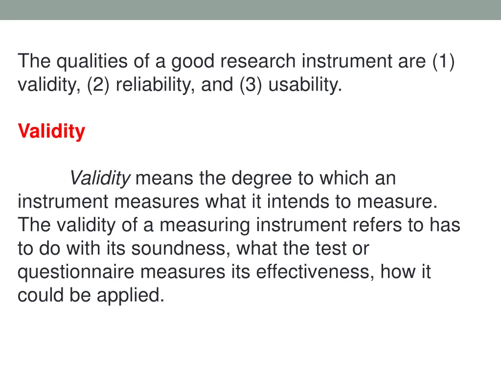 the qualities of a good research instrument