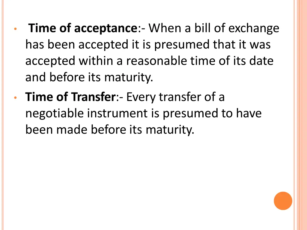 time of acceptance when a bill of exchange