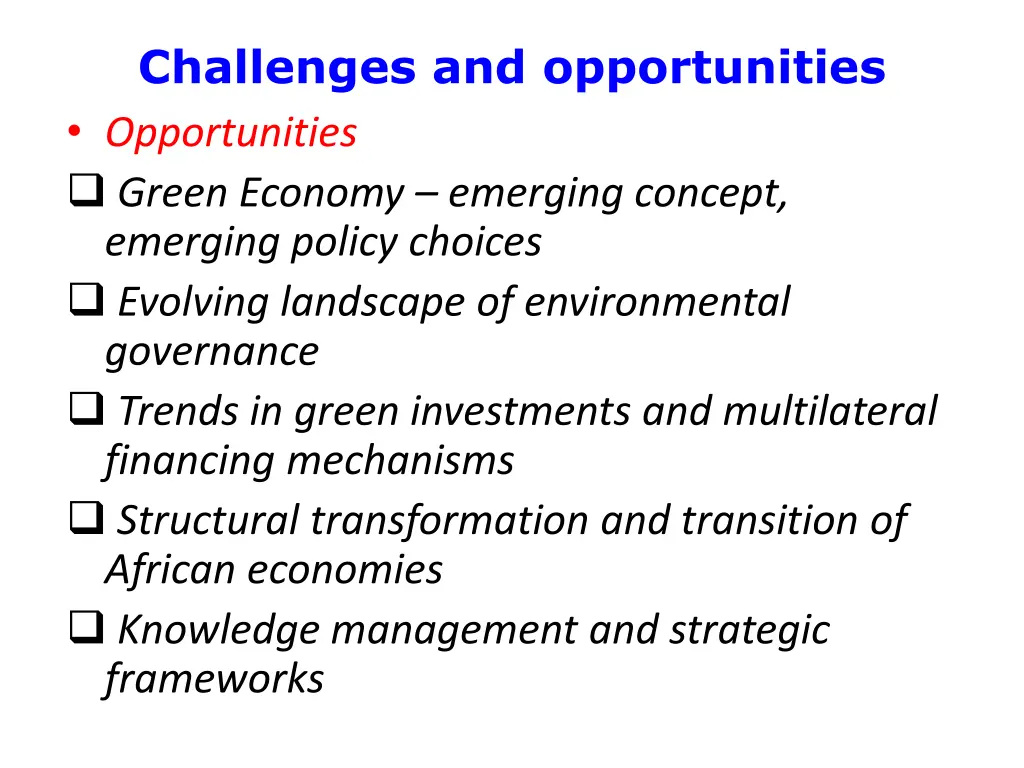 challenges and opportunities opportunities green