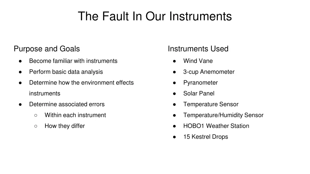 the fault in our instruments