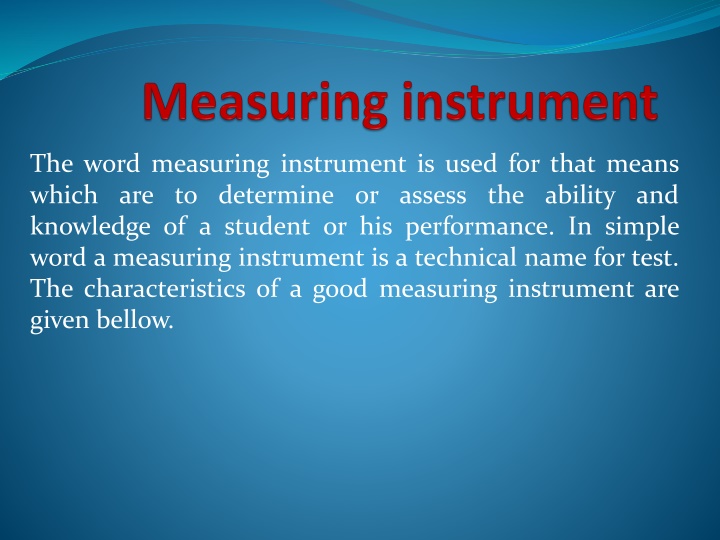 the word measuring instrument is used for that