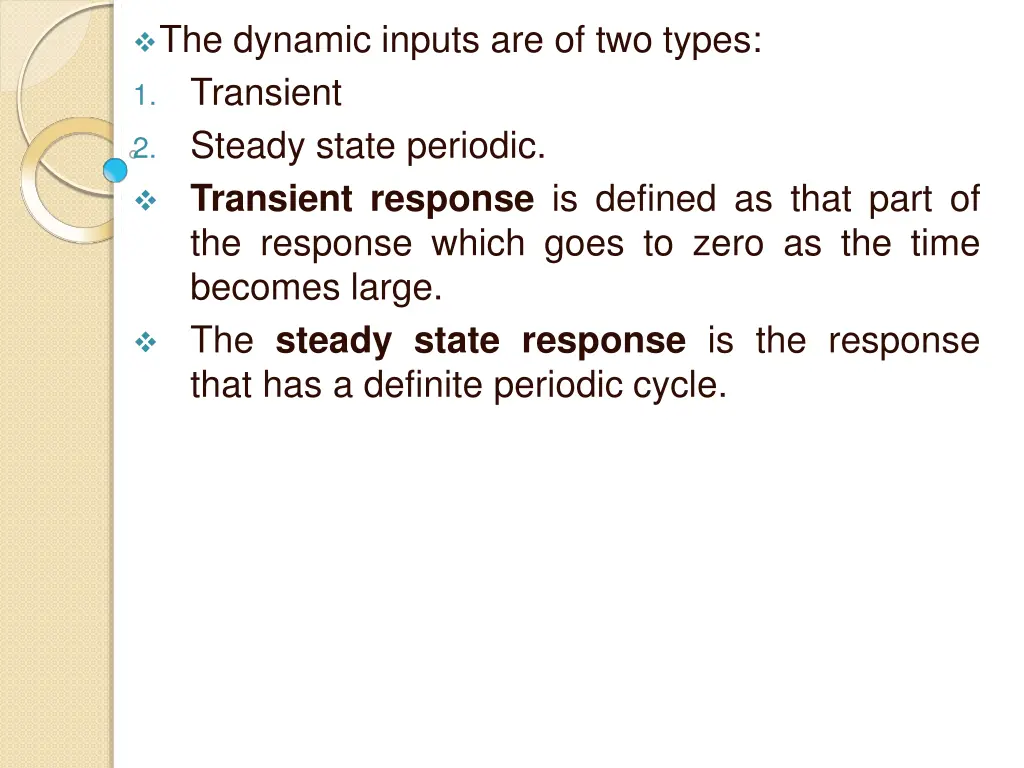 the dynamic inputs are of two types transient