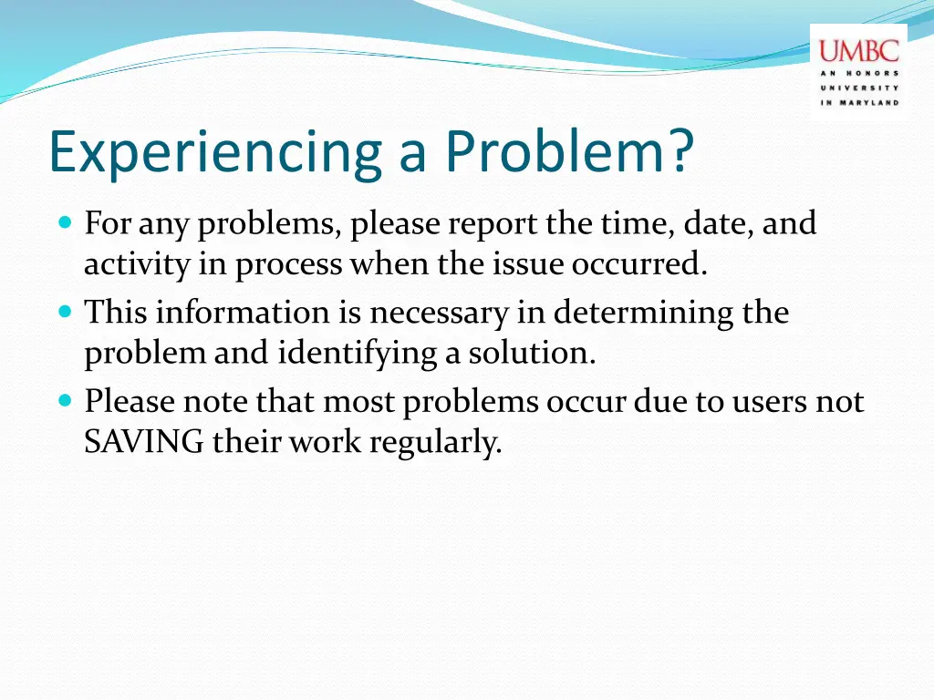 experiencing a problem