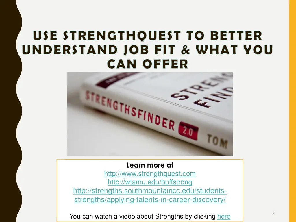 use strengthquest to better understand