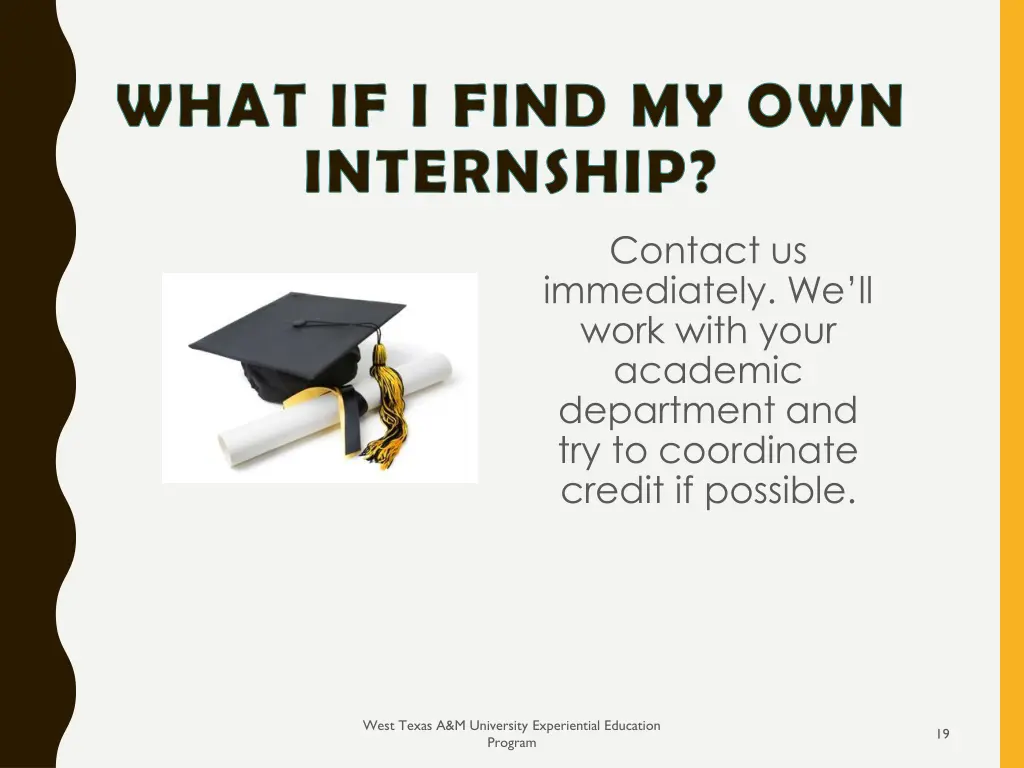 what if i find my own internship