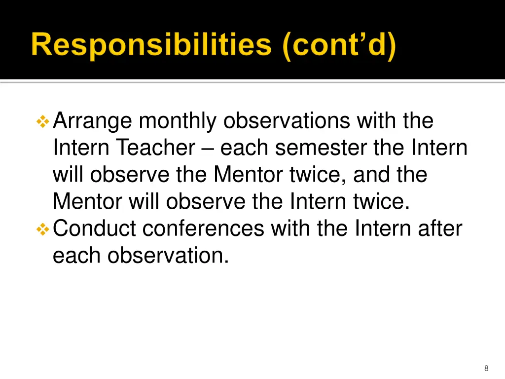 arrange monthly observations with the intern